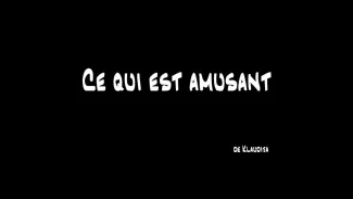 Ce qui est amusant