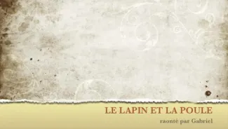 LE LAPIN ET LA POULE