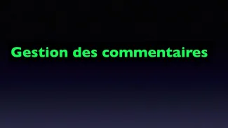 Comment gérer (valider supprimer) des commentaires