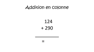 addition en colonne à 3 et 4 chiffres