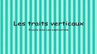 Explication traits verticaux