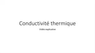 Conduction thermique - Vidéo explicative