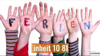 Deutsch 8P Einheit 10 : intro Ferien