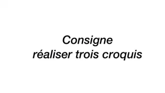 Consigne croquis