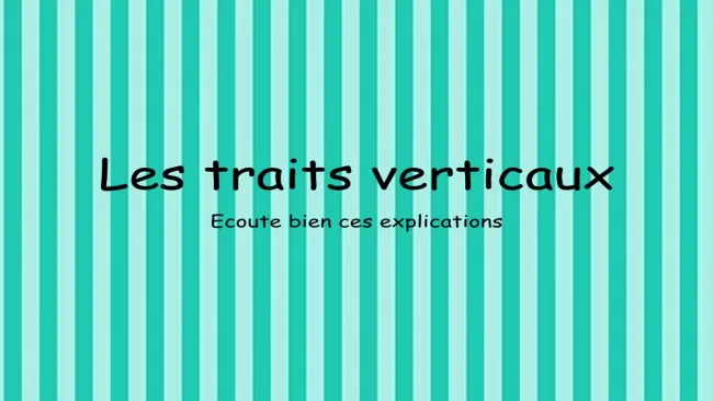 Explication traits verticaux