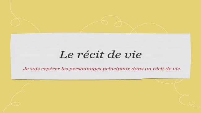 Le récit de vie - partie 6