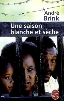 Une saison blanche et sèche - André Brink
