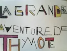 La grande aventure de Thymoté