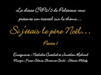 Si j'étais le père Noël Partie 1