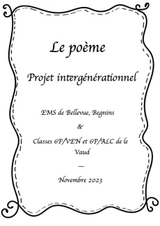 Projet intergénérationnel poèmes - élèves de 6H / EMS de Begnins