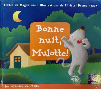 Bonne nuit mulotte !