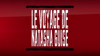 Le Voyage de Natasha Guise (bande annonce)