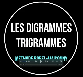 Les digrammes/trigrammes, avec la méthode Borel-Maisonny