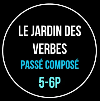 Le jardin des verbes 5-6P au passé composé