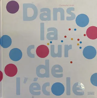 Dans la cour de l'école
