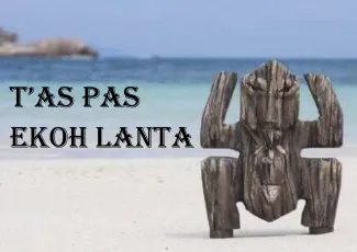 T'as pas Ekoh Lanta 1ère partie