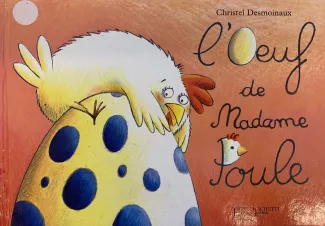 L'oeuf de Madame Poule