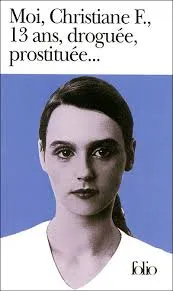 Moi, Christiane F., treize ans, prostituée et droguée