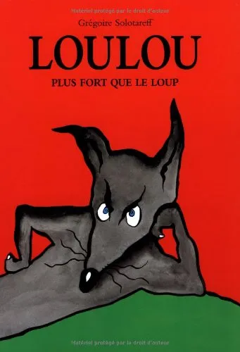 Loulou : plus fort que le loup