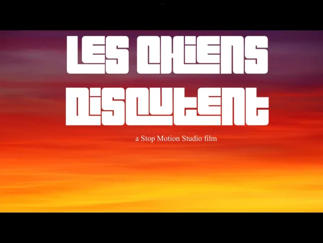 Film Stop Motion - Les chiens discutent