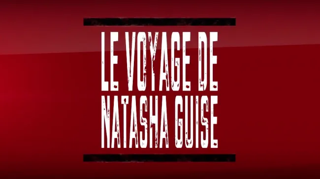 Le Voyage de Natasha Guise (bande annonce)