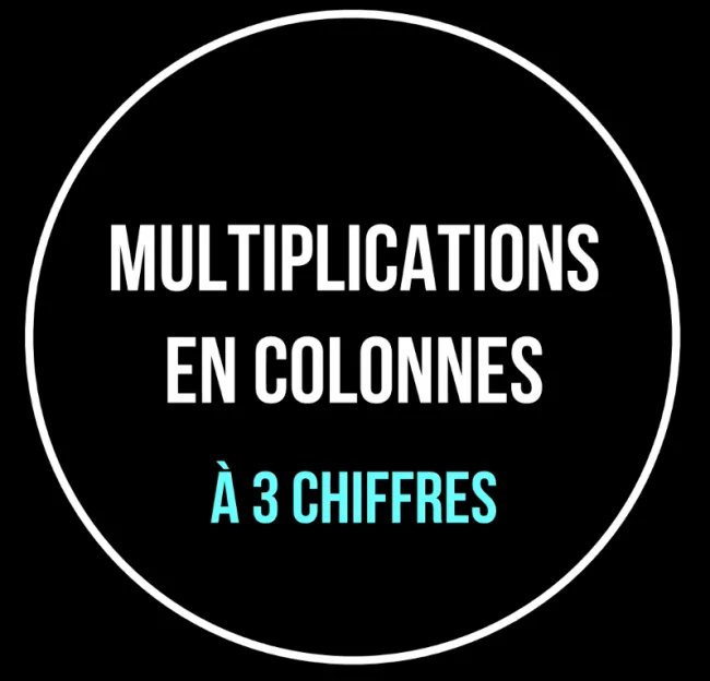 Les multiplications en colonnes à 3 chiffres