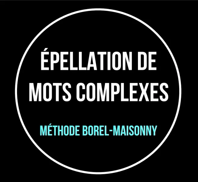 Epellation de mots contenant des digrammes/ trigrammes, avec la méthode gestuelle Borel-Maisonny