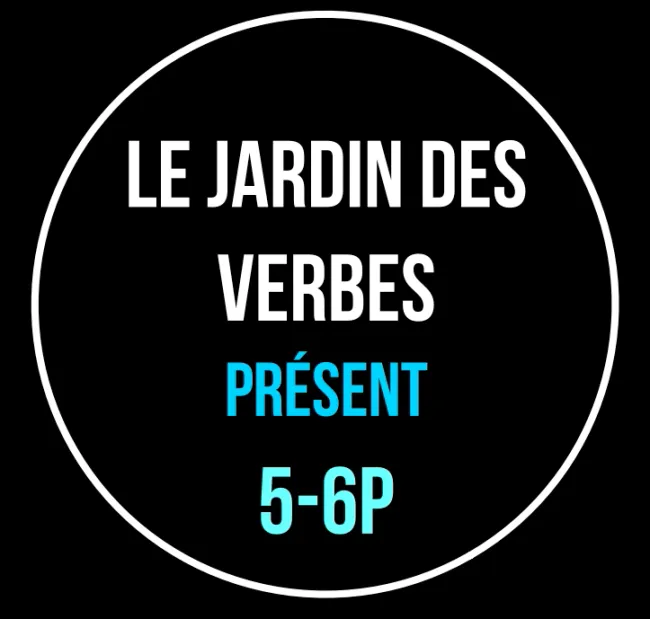 Le jardin des verbes 5-6 P au présent