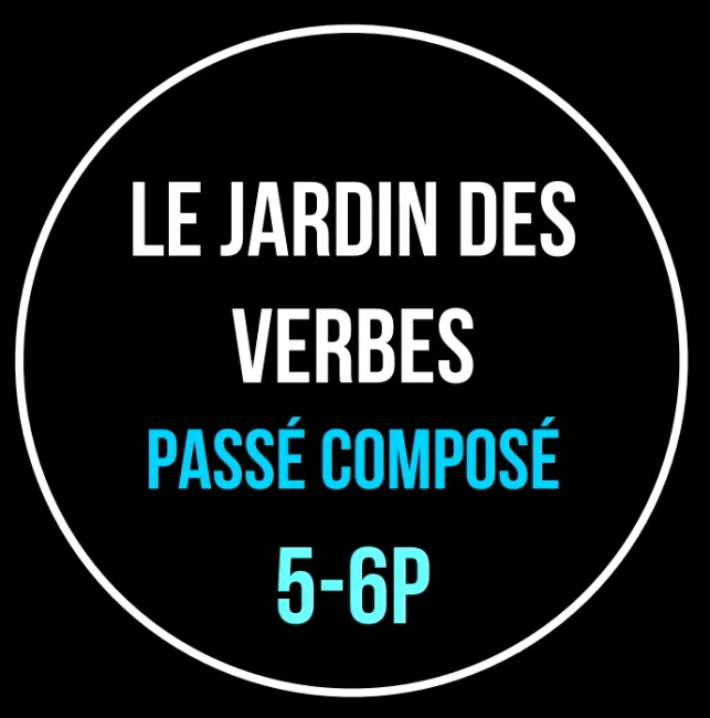 Le jardin des verbes 5-6P au passé composé