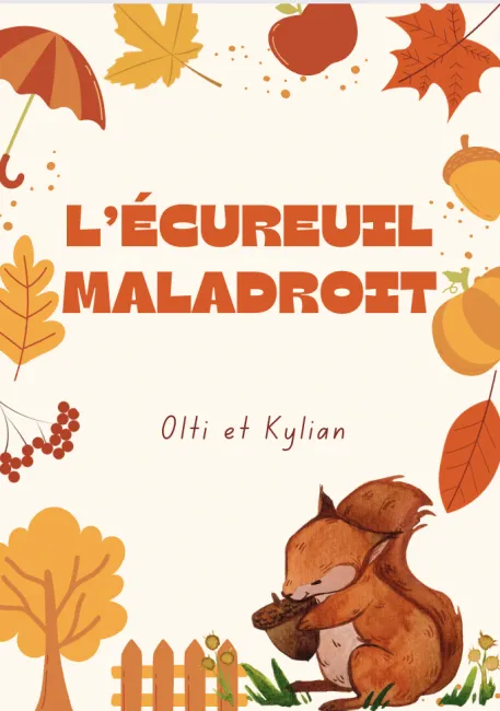 L’écureuil maladroit Olti et Kylian