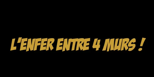 🏆 Grand Prix du festival et Prix des écoliers | L'enfer entre 4 murs !