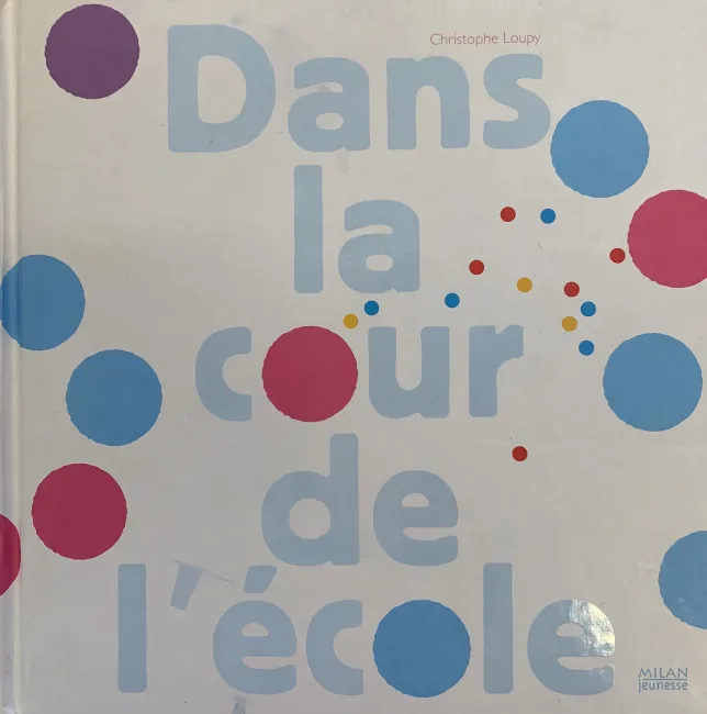 Dans la cour de l'école