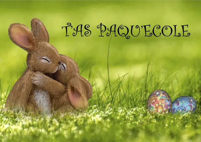 T'as Pâqu'école2ème partie