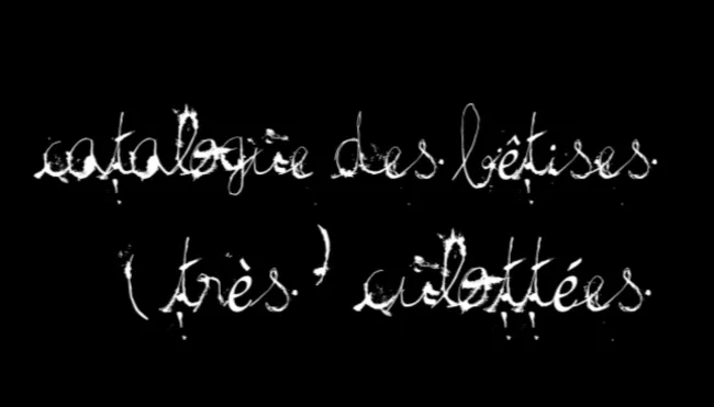 Catalogue des bêtises (très) culottées