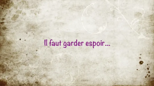 Il faut garder espoir