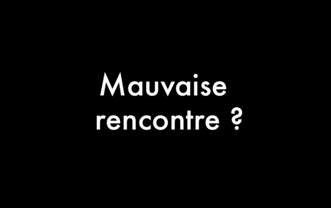 🏆 Grand Prix du festival | Mauvaise rencontre ?