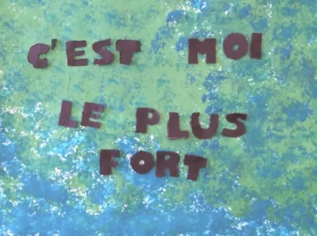 C’est moi le plus fort