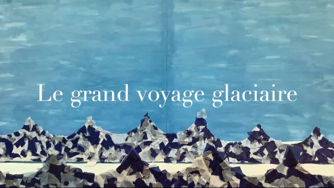 🏆 Grand Prix du festival | Le grand voyage glaciaire