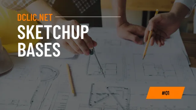 SKETCHUP - BASES
